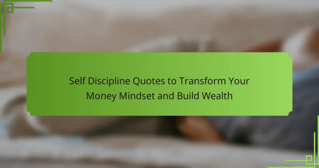 Self Discipline Quotes to Transform Your Money Mindset and Build Wealth
