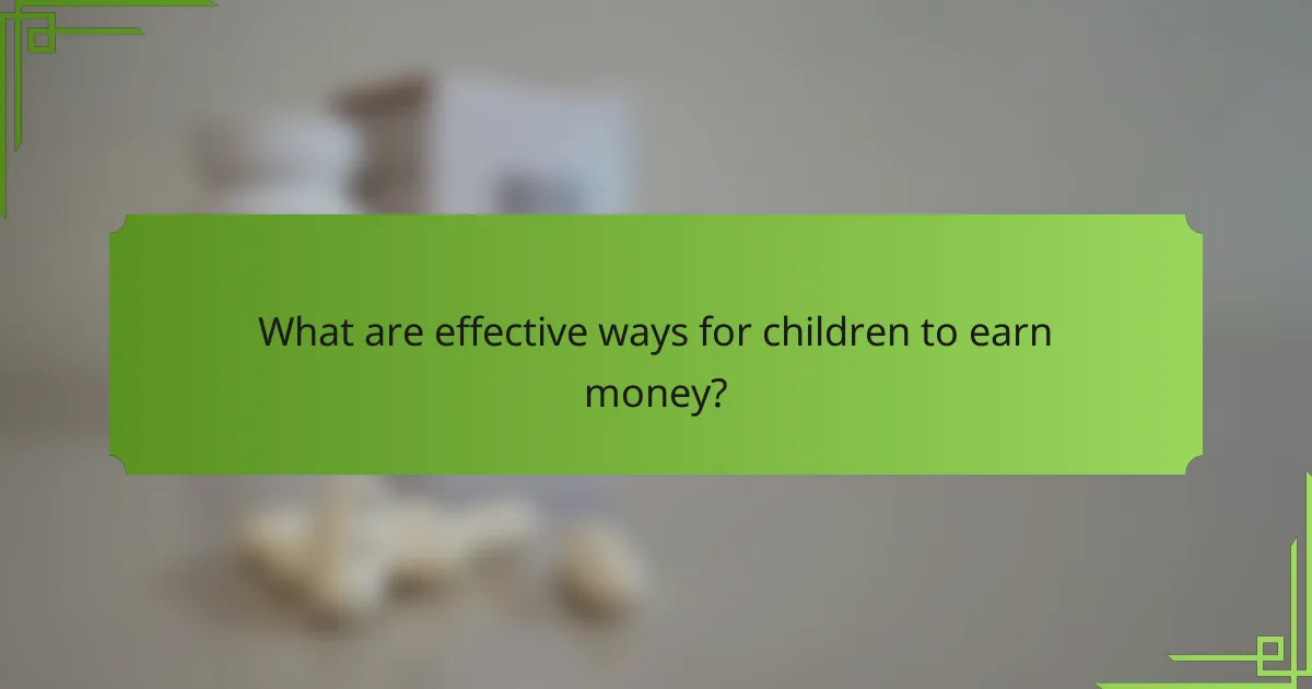 What are effective ways for children to earn money?