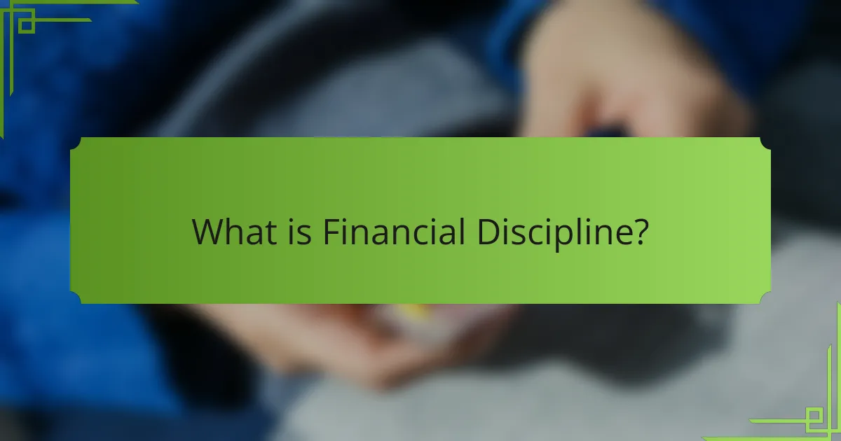What is Financial Discipline?