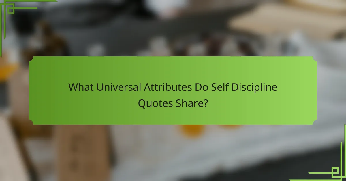 What Universal Attributes Do Self Discipline Quotes Share?